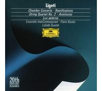 Ligeti: Chamber Concerto / String Quartet 2 (1988-09-06)