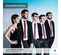 Ensemble Ouranos – Ligeti, Nielsen, Dvorak – Quintettes à vent – CD