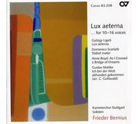 Ligeti / Scarlatti / Boyd / Mahler / Bernius - Lux Aeterna / Stabat Mater / As I Crossed A Bridge [Compact Discs]