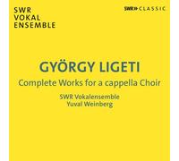 Ligeti / Swr Vokalensemble - Complete Works For A Cappella Choir [Compact Discs]