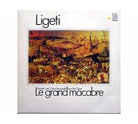 Ligeti - Szenen Und Zwischenspiele Aus Der Oper Le Grand Macabre [Vinyle LP record]