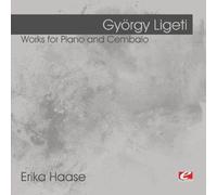 Ligeti: Works for Piano and Cembalo