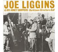 LIGGINS, Joe Darktown Strutters Ball (1945-50)