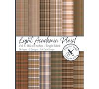 Light Academia Plaid Vol. 1: 8.5 x 11 inches Single Sided Paper Prints 24 Pages for Scrapbooking, Origami, Decoupage, Photo Albums, Junk Journaling, Cardmaking, and Paper Craft Supplies