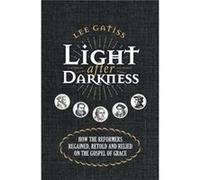Light after Darkness by Lee Gatiss Lee Gatiss (Auteur)