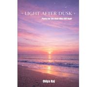 Light after Dusk: Poetry for the ones who still hope