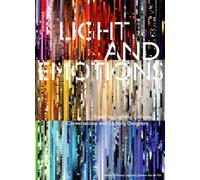 Light and Emotions: Exploring Lighting Cultures, Conversations With Lighting Designers
