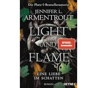 Jennifer L. Arme – Light and Flame – Eine Liebe im Schatten – roman