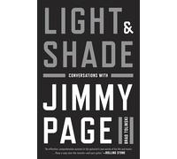 Light and Shade: Conversations with Jimmy Page