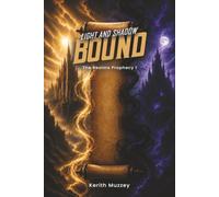 Light and Shadow Bound: The Realms Prophecy 1
