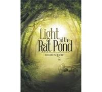 Light at the Rat Pond by Richard Newberry Richard Newberry (Auteur)