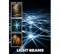 Light Beams Photobook: Sunlight Photography Highlighting Radiant Beams And Magical Illumination Effects