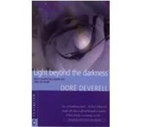Light Beyond the Darkness Dore Deverell (Auteur)