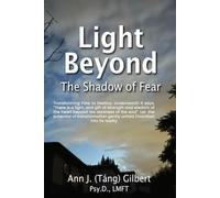 Light Beyond The Shadow of Fear: Transforming Fate to Destiny