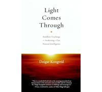 Light Comes Through by Dzigar Kongtrul Dzigar Kongtrul (Auteur)