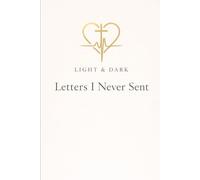 Light & Dark Notepad: Letters I Never Sent