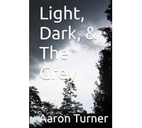 Light, Dark, & The Grey