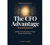 Light-filled Corridor Advancing Journey The Cfo Advantage: Building A Future-Ready Business Through Startegic Financial Excellence