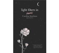 Light Filters In Poems by Caroline Kaufman Hardcover Book Inconnu (Auteur)