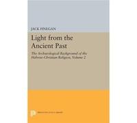 Light From The Ancient Past Vol. 2 8 Jack Finegan, (Auteur)