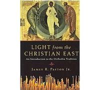Light from the Christian East James R. Payton (Auteur)