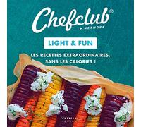 Light & Fun: Les recettes extraordinaires, sans les calories !