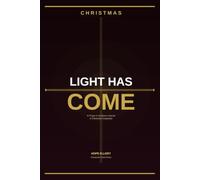 Light Has Come: A Prayer and Scripture Journal for the Christmas Season