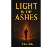 Light in the Ashes