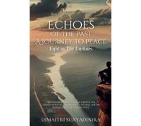 Light In The Darkness (1) (Echoes Of The Past: A Journey To Peace)