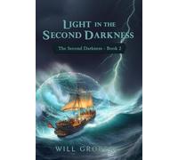 Light in the Second Darkness: The Second Darkness - Book 2