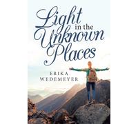 Light In The Unknown Places