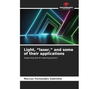 Light, "laser," and some of their applications