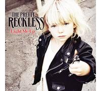 Light Me Up by The Pretty Reckless (2011-04-12)