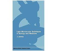 Light Microscopic Techniques In Biology And Medicine