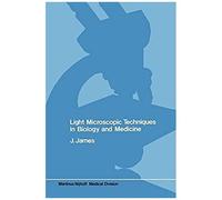 Light Microscopic Techniques In Biology And Medicine