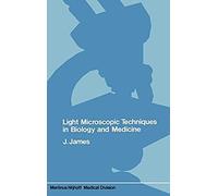 Light Microscopic Techniques In Biology And Medicine