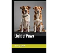 Light Of Paws: 18 (Vol 2 Honey's Stories For Kids And People)