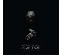LIGHT OF THE MORNING - CHARNEL NOIR - CDD - G72z