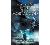 Light Of The Mortal God