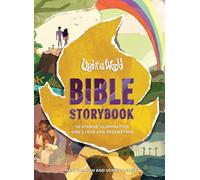 Light of the World Bible Storybook: 30 Stories Illuminating God’s Love and Redemption