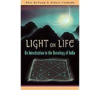 Hart Defouw, Robert Svoboda – Light on Life: An Introduction to the Astrology of India – Poche