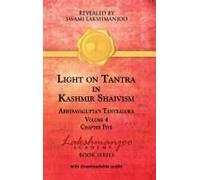Light On Tantra In Kashmir Shaivism - Volume 4 - Chapter Five