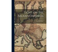 Light On The Balkan Darkness