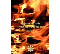 Light on the path to spiritual perfection - Book IV
