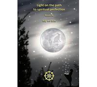 Light on the Path to Spiritual Perfection - Book IX