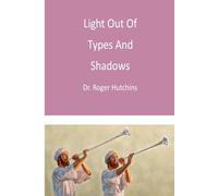 Light Out of Types And Shadows