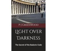 Light over Darkness: The Secret of the Badonic Code