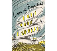 Light Over Liskeard: From the Sunday Times bestselling author of Captain Corelli’s Mandolin