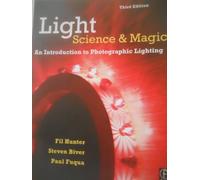 Light Science & Magic – An Introduction to Photographic Lighting