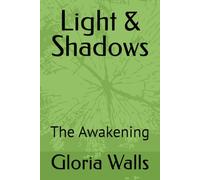 Light & Shadows: The Awakening